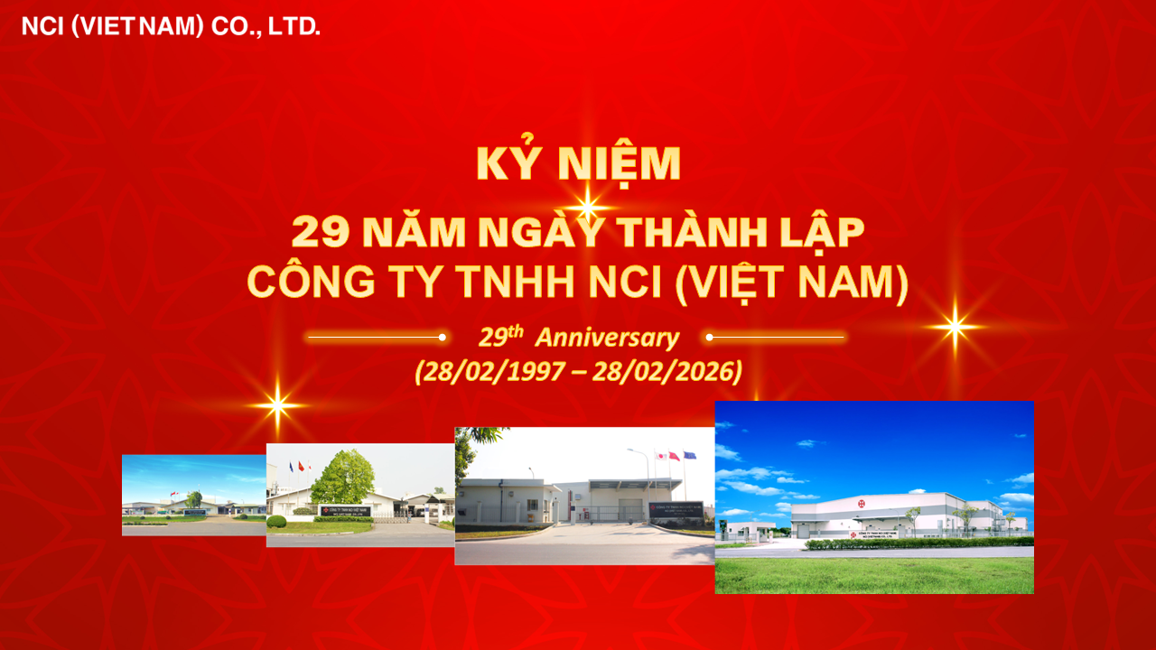 Kỷ Niệm 29 Năm Thành Lập Công Ty TNHH NCI (Việt Nam) (28/02/1997 – 28/02/2026)